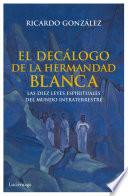 El decálogo de la hermandad blanca