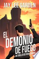 El Demonio de Fuego: Un Thriller de Gran Canaria