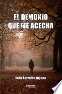 El demonio que me acecha