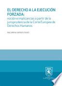 El derecho a la ejecución forzada