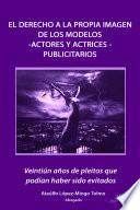 El derecho a la propia imagen de los modelos -actores y actrices- publicitarios