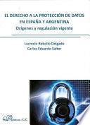 El derecho a la protección de datos en España y Argentina