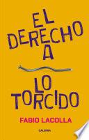 El derecho a lo torcido