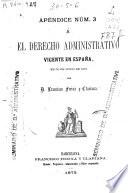 El derecho administrativo vigente en España, en 30 de junio de 1873