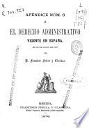 El derecho administrativo vigente en España en 30 de junio de 1876