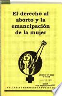 El Derecho al aborto y la emancipación de la mujer