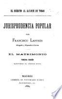 El derecho al alcance de todos: El matrimonio. 3. ed. 1889