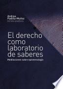 El derecho como laboratorio de saberes