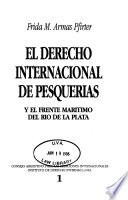 El derecho internacional de pesquerías
