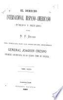 El derecho internacional hispano-americano (público y privado)