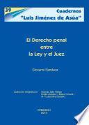 El derecho penal entre la Ley y el Juez
