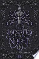 El desafío de la noche