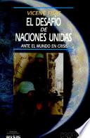 El desafío de Naciones Unidas ante el mundo en crisis