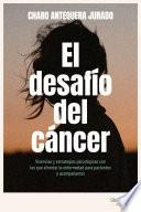 El desafío del cáncer