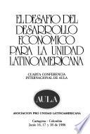 El desafío del desarrollo económico para la unidad latinoamericana