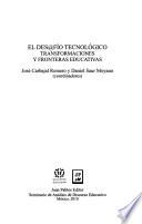 El desafío tecnológico : transformaciones y fronteras educativas