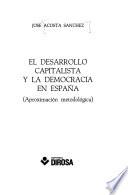 El desarrollo capitalista y la democracia en España