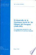 El desarrollo de la ensenanza social de los obispos del Paraguay (1940-1993). Un compromiso progresivo con la dignidad de la persona humana