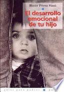 El desarrollo emocional de tu hijo