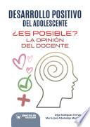 El desarrollo positivo del adolescente ¿es posible?