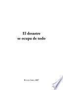 el desastre se ocupa de todo