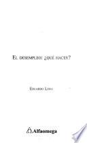 El desempleo, qué hacer?