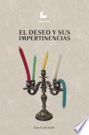 El deseo y sus impertinencias