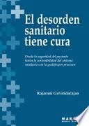 El desorden sanitario tiene cura