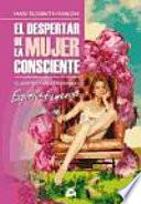 El despertar de la mujer consciente