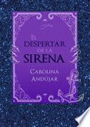 El Despertar de la Sirena / The Mermaid's Awakening