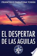 El despertar de las águilas