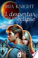 El despertar de un eclipse