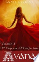 El despertar del Dragón Rojo (Avana, volumen 3)