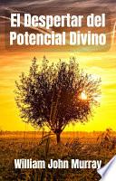 El Despertar del Potencial Divino