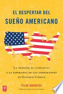 El despertar del sueño americano (Waking Up from the American Dream)