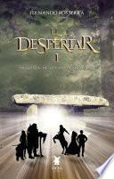 El despertar. Trilogía de los Historiadores I