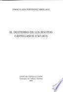 El destierro de los jesuítas castellanos, (1767-1815)