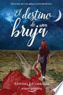 El Destino de Una Bruja