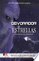 El devorador de estrellas - Leyendas de Animalia