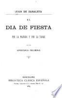 El día de fiesta por la mañana y por la tarde