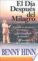 El Dia Despues del Milagro