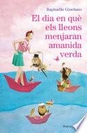 El dia en què els lleons menjaran amanida verda