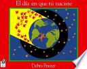 El día en que tú naciste