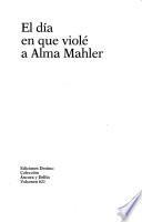 El día en que violé a Alma Mahler