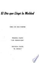 El día que llegó la maldad