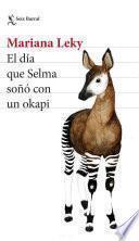 El día que Selma soñó con un okapi (Edición mexicana)