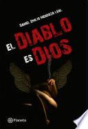 El diablo es Dios