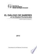 El diálogo de saberes en los estados plurinacionales