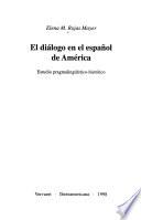 El diálogo en el español de América
