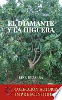 El diamante y la higuera